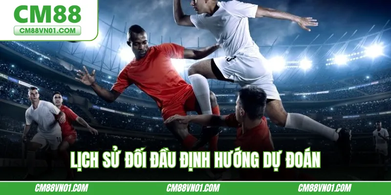 Lịch sử đối đầu định hướng dự đoán